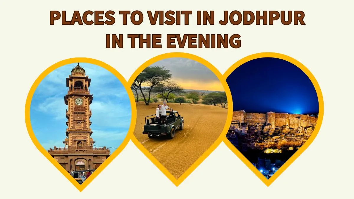 Places to Visit in Jodhpur in the Evening