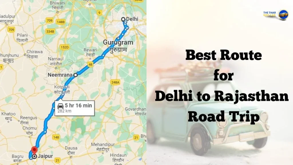 Delhi to Rajasthan Road Trip - Best Route