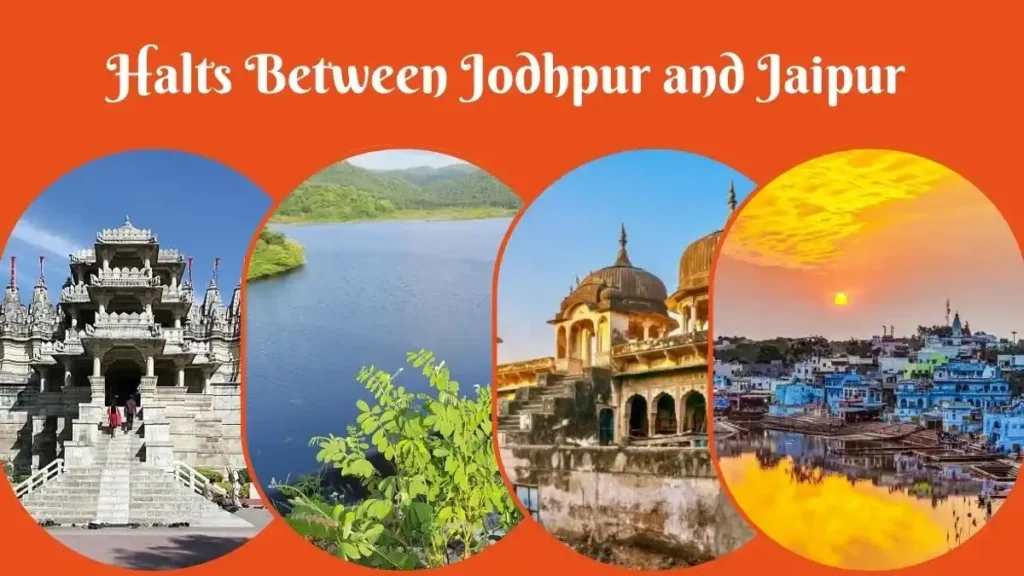 Halts between Jodhpur and Jaipur