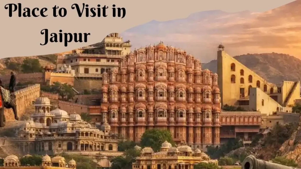 Places to Visit in Jaipur