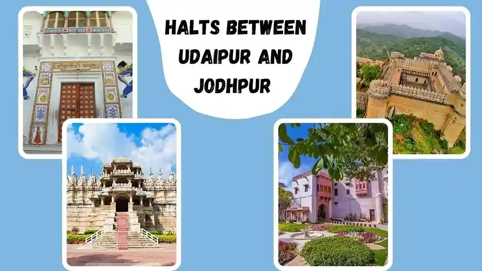 Halts Between Udaipur and Jodhpur