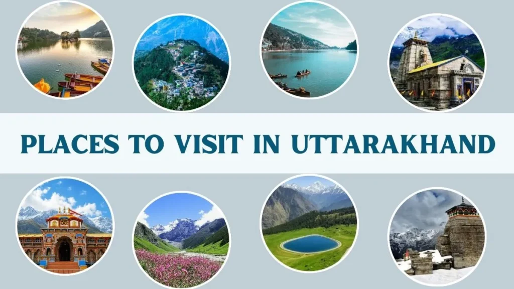 Top Places to Visit in Uttarakhand